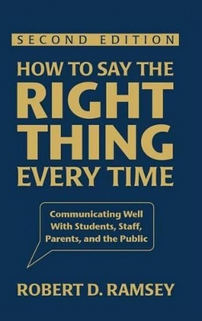 How to Say the Right Thing Every Time 2/e