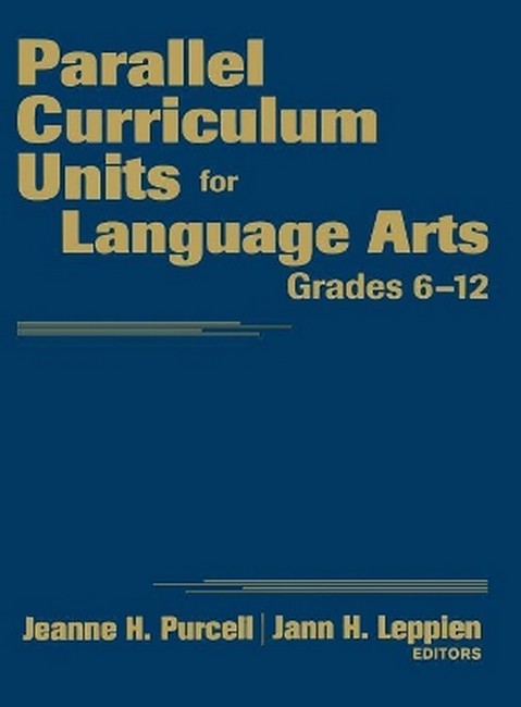 Parallel Curriculum Units for Language Arts, Grades 6-12