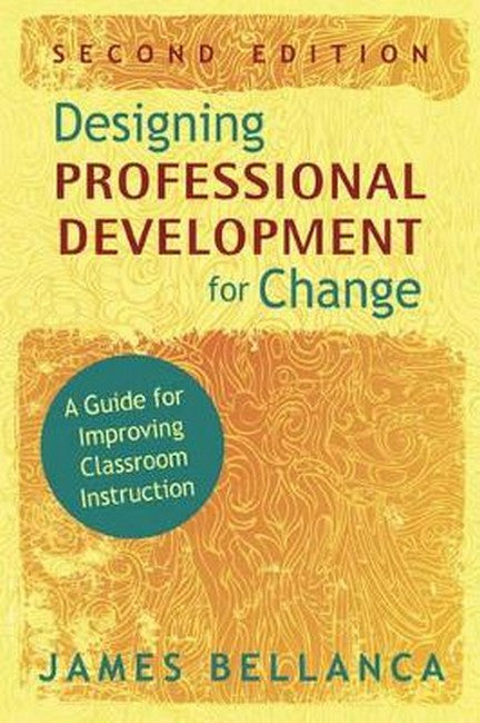 Designing Professional Development for Change 2/e