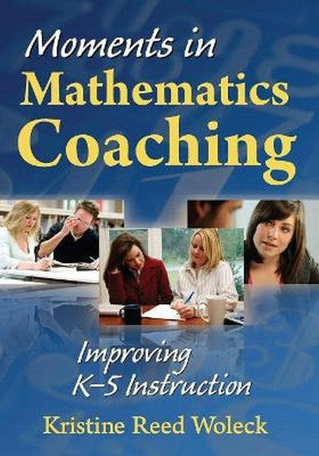 Moments in Mathematics Coaching