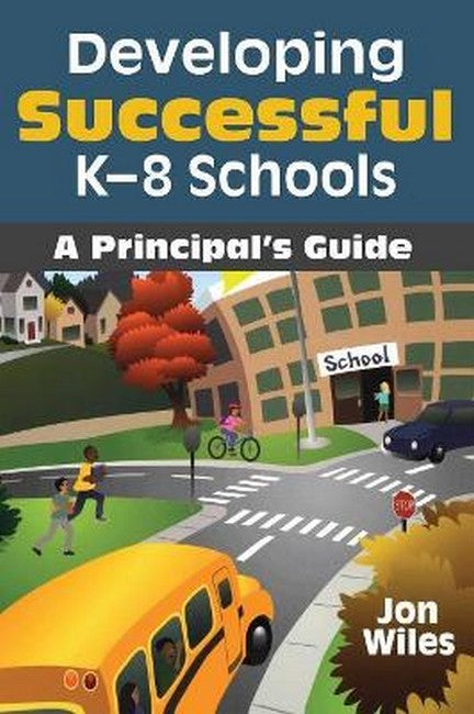 Developing Successful K-8 Schools