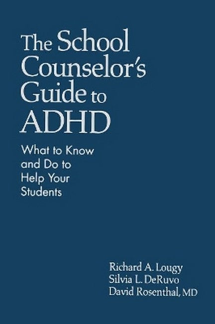 The School Counselor's Guide to ADHD