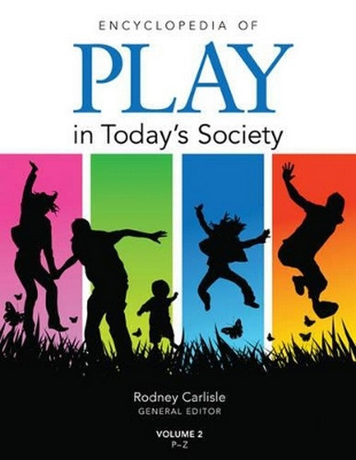 Encyclopedia of Play in Today's Society