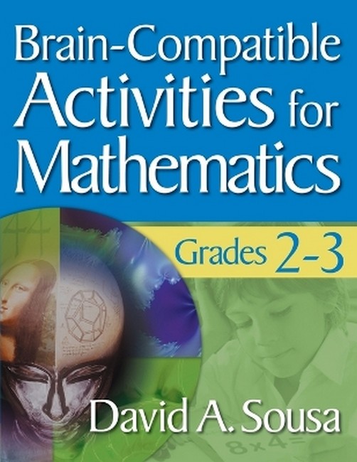 Brain-Compatible Activities for Mathematics, Grades 2-3