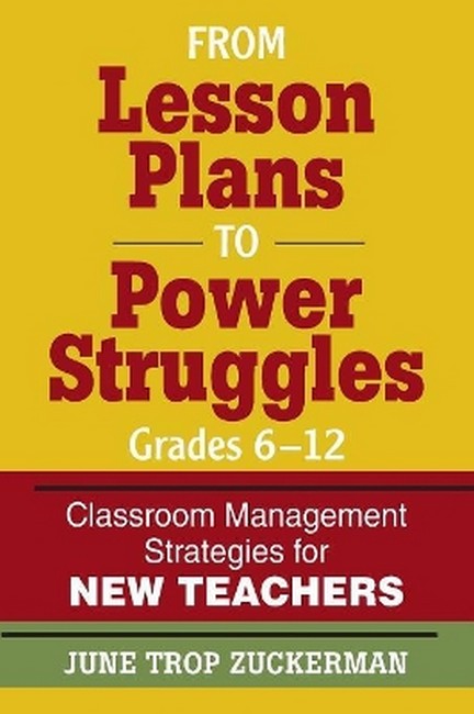 From Lesson Plans to Power Struggles, Grades 6-12