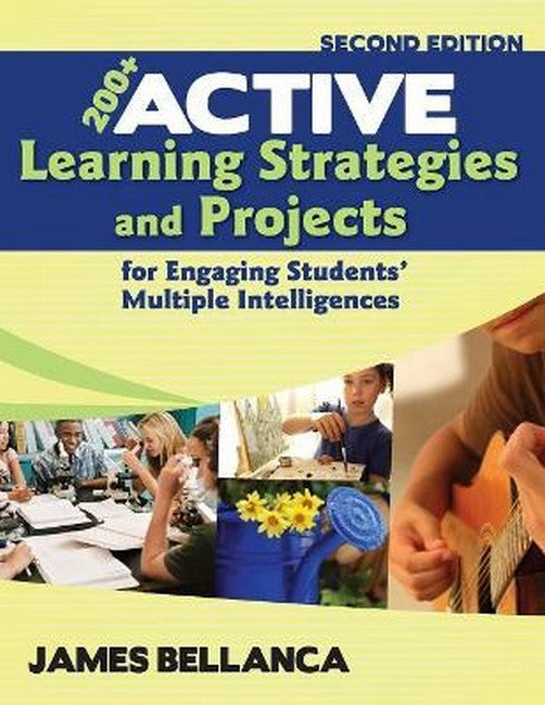 200+ Active Learning Strategies and Projects for Engaging Students' Multiple Intelligences 2/e