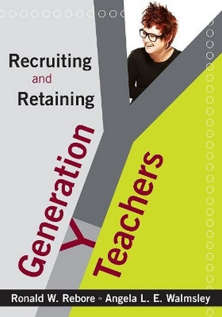 Recruiting and Retaining Generation Y Teachers