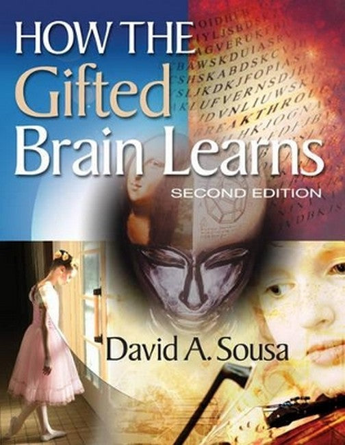 How the Gifted Brain Learns 2/e