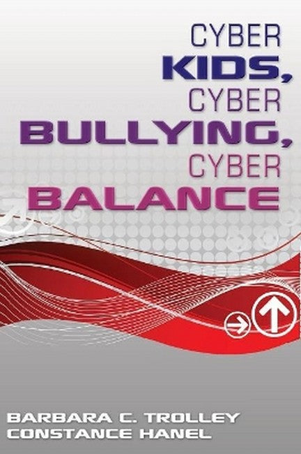 Cyber Kids, Cyber Bullying, Cyber Balance