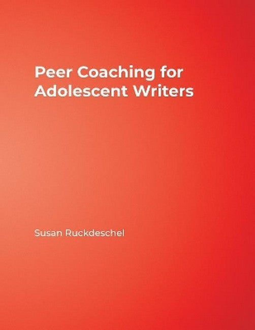 Peer Coaching for Adolescent Writers