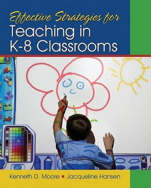 Effective Strategies for Teaching in K-8 Classrooms