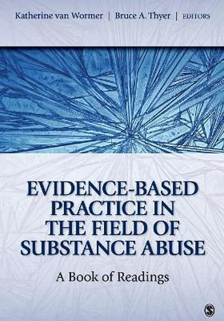 Evidence-Based Practice in the Field of Substance Abuse