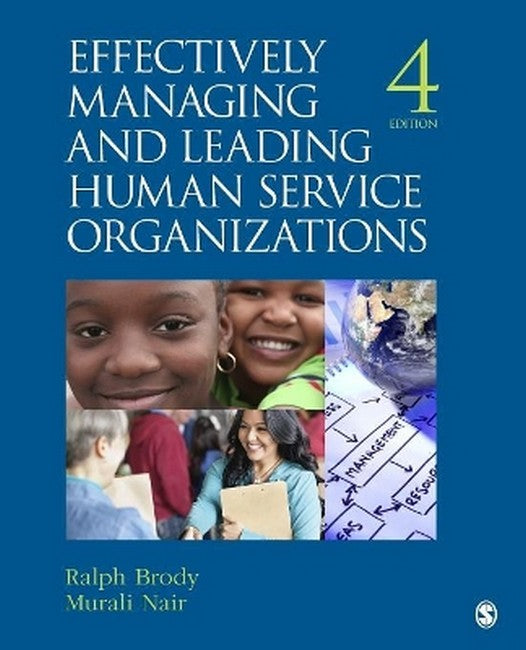 Effectively Managing and Leading Human Service Organizations 4/e