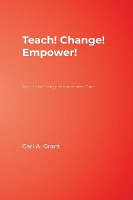 Teach! Change! Empower!