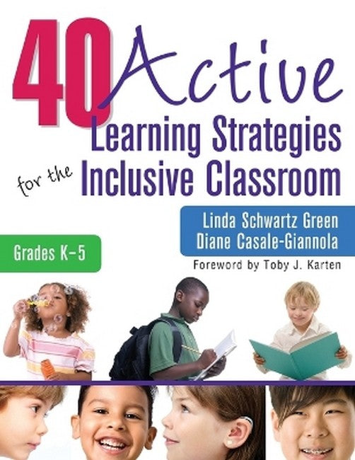 40 Active Learning Strategies for the Inclusive Classroom, Grades K-5