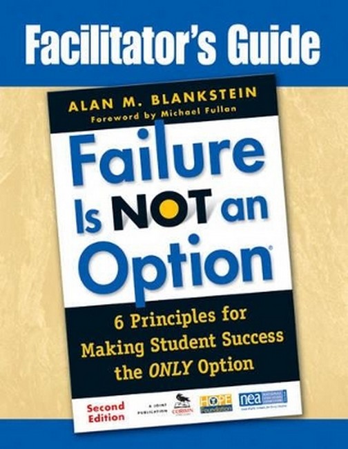 Facilitator's Guide to Failure Is Not an Option (R) 2/e