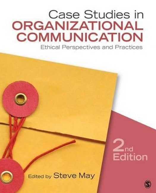 Case Studies in Organizational Communication 2/e