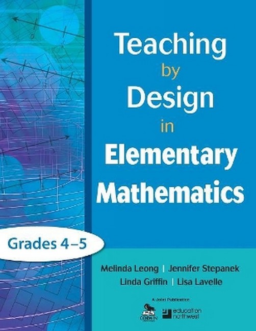 Teaching by Design in Elementary Mathematics, Grades 4-5