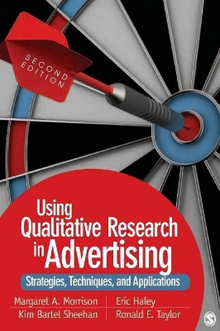 Using Qualitative Research in Advertising 2/e