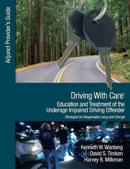 Driving With Care: Education and Treatment of the Underage Impaired Driving Offender