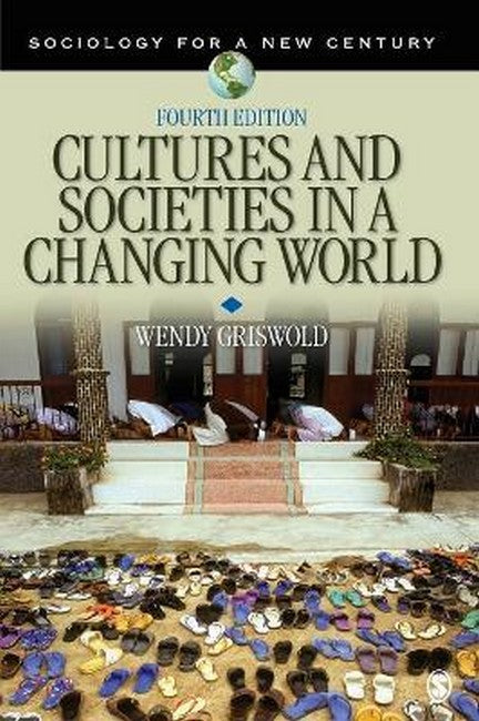 Cultures and Societies in a Changing World 4/e