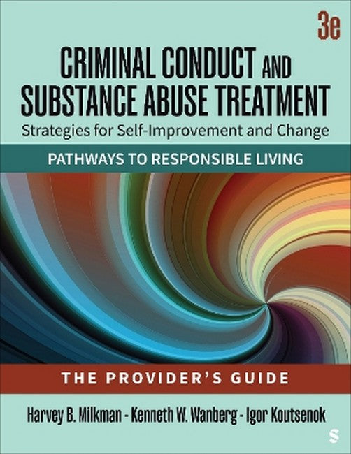 Criminal Conduct and Substance Abuse Treatment - The Provider&#8242;s Guide