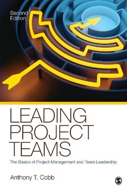 Leading Project Teams 2/e