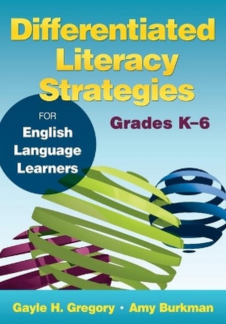 Differentiated Literacy Strategies for English Language Learners, Grades