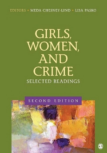 Girls, Women, and Crime 2/e