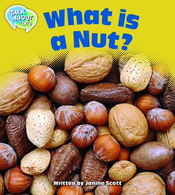 What is a Nut? Student's Edition