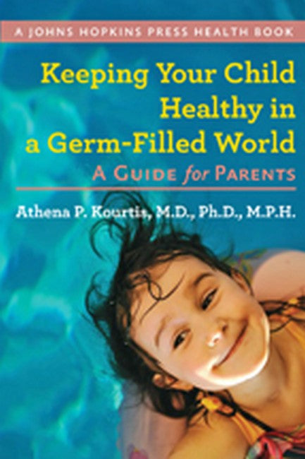 Keeping Your Child Healthy in a Germ-Filled World