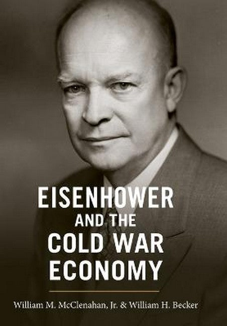 Eisenhower and the Cold War Economy