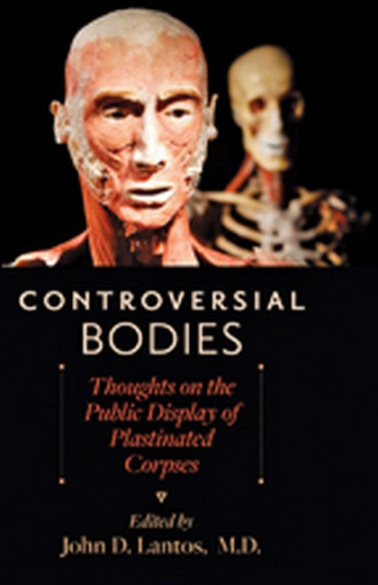 Controversial Bodies: