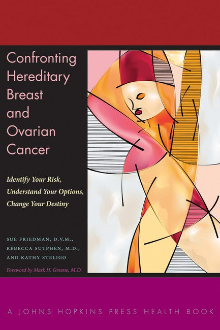 Confronting Hereditary Breast and Ovarian Cancer: