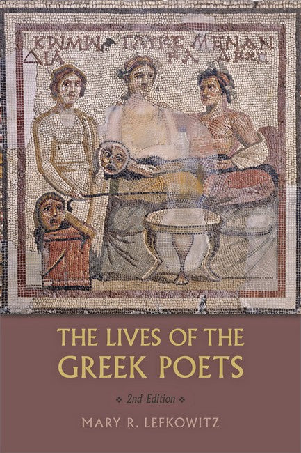 The Lives of the Greek Poets 2/e