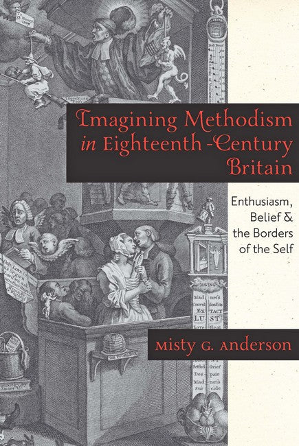 Imagining Methodism in Eighteenth-Century Britain