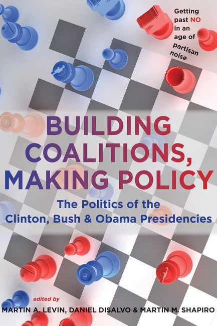 Building Coalitions, Making Policy