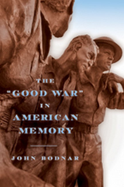 'Good War' in American Memory