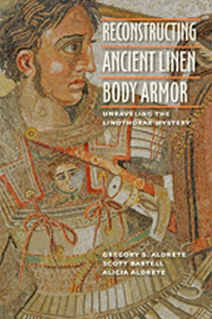 Reconstructing Ancient Linen Body Armor