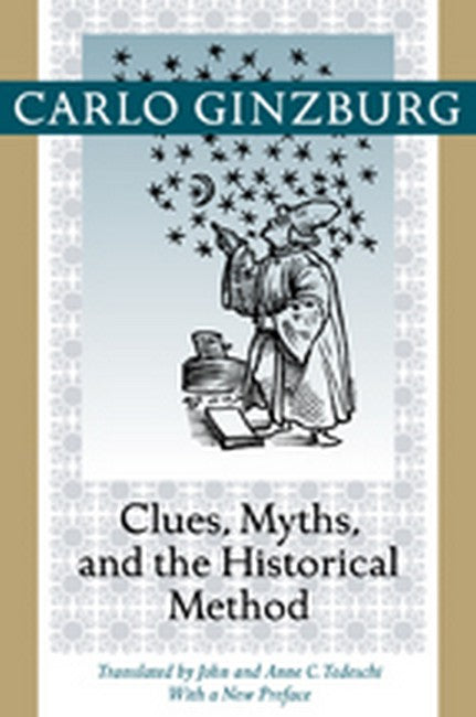 Clues, Myths, and the Historical Method