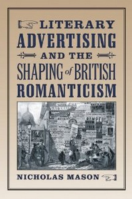 Literary Advertising and the Shaping of British Romanticism