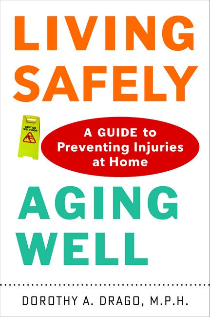 Living Safely, Aging Well