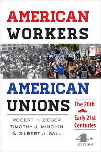 American Workers, American Unions 4/e