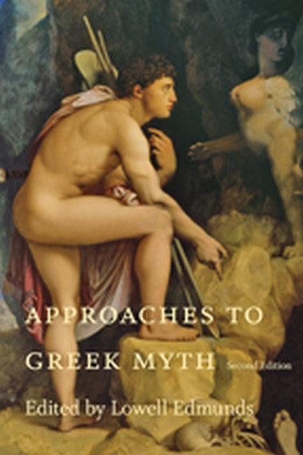 Approaches to Greek Myth 2/e