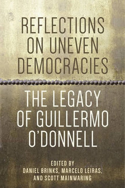 Reflections on Uneven Democracies