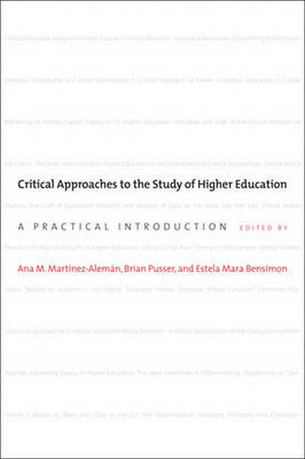 Critical Approaches to the Study of Higher Education