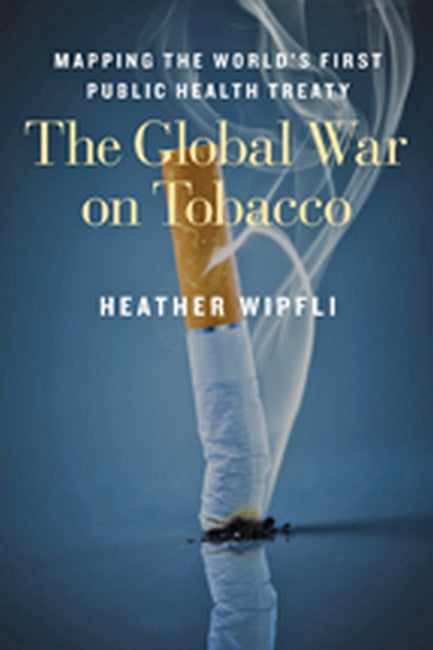 The Global War on Tobacco