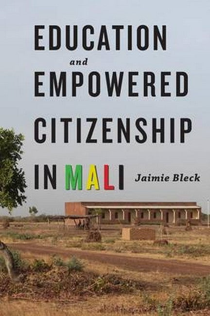 Education and Empowered Citizenship in Mali