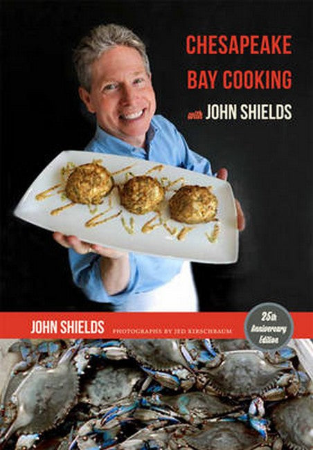 Chesapeake Bay Cooking with John Shields 25/e