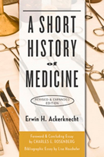 A Short History of Medicine 2/e